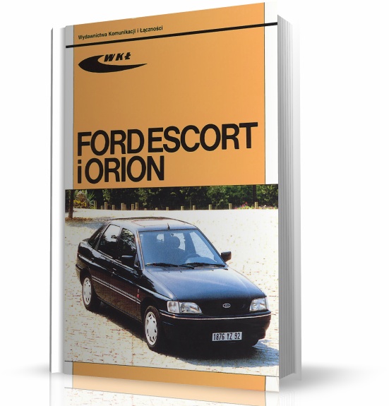 FORD ESCORT, FORD ORION (19902000) Poradnik naprawy i